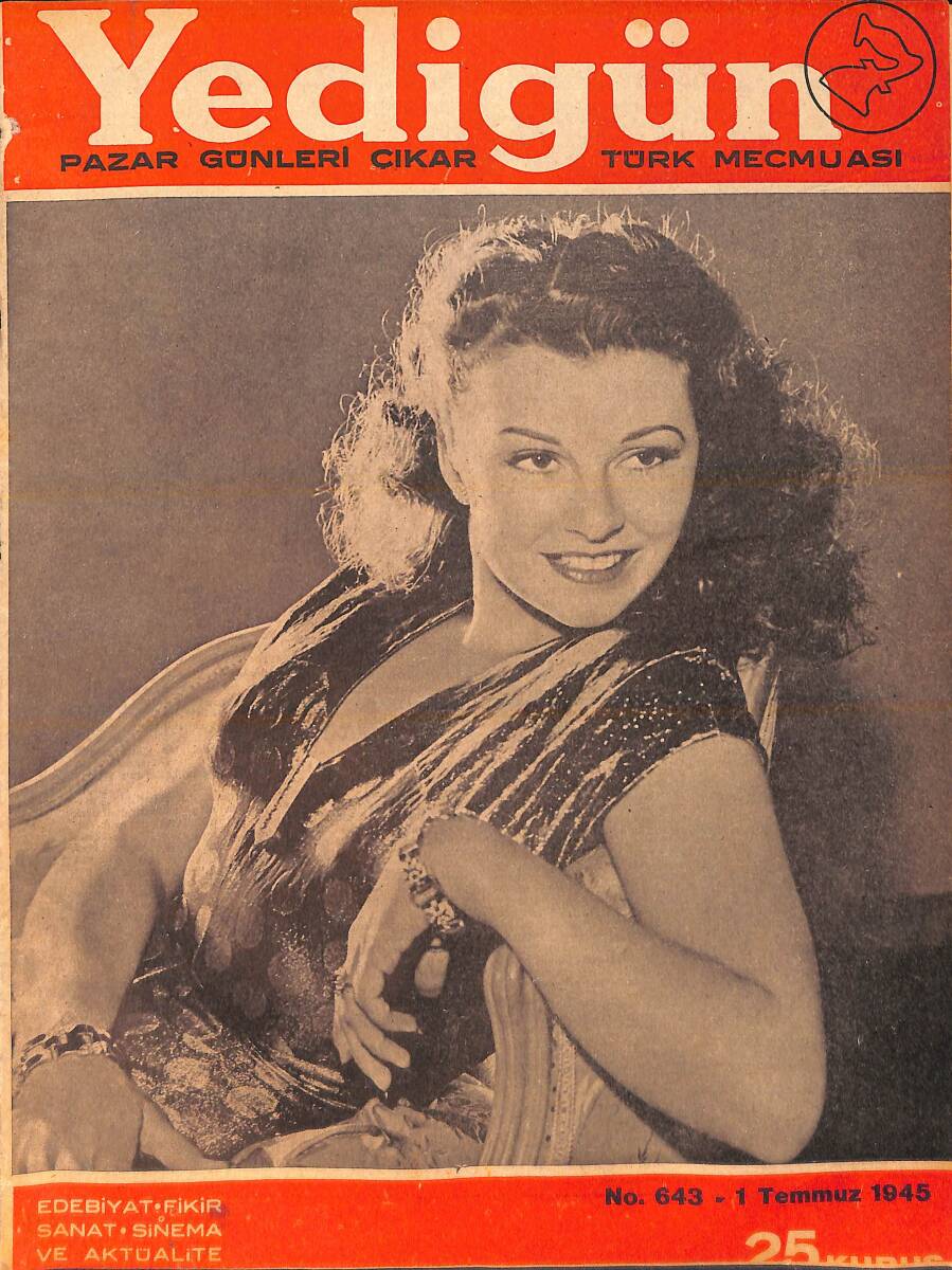 Yedigün Dergisi 1 Temmuz 1945 No.643 - Hüseyin Cahit Yalçın - Ragıp Şevki Yeşim - Ahmet Naim Çıladur NDR95122 - 1