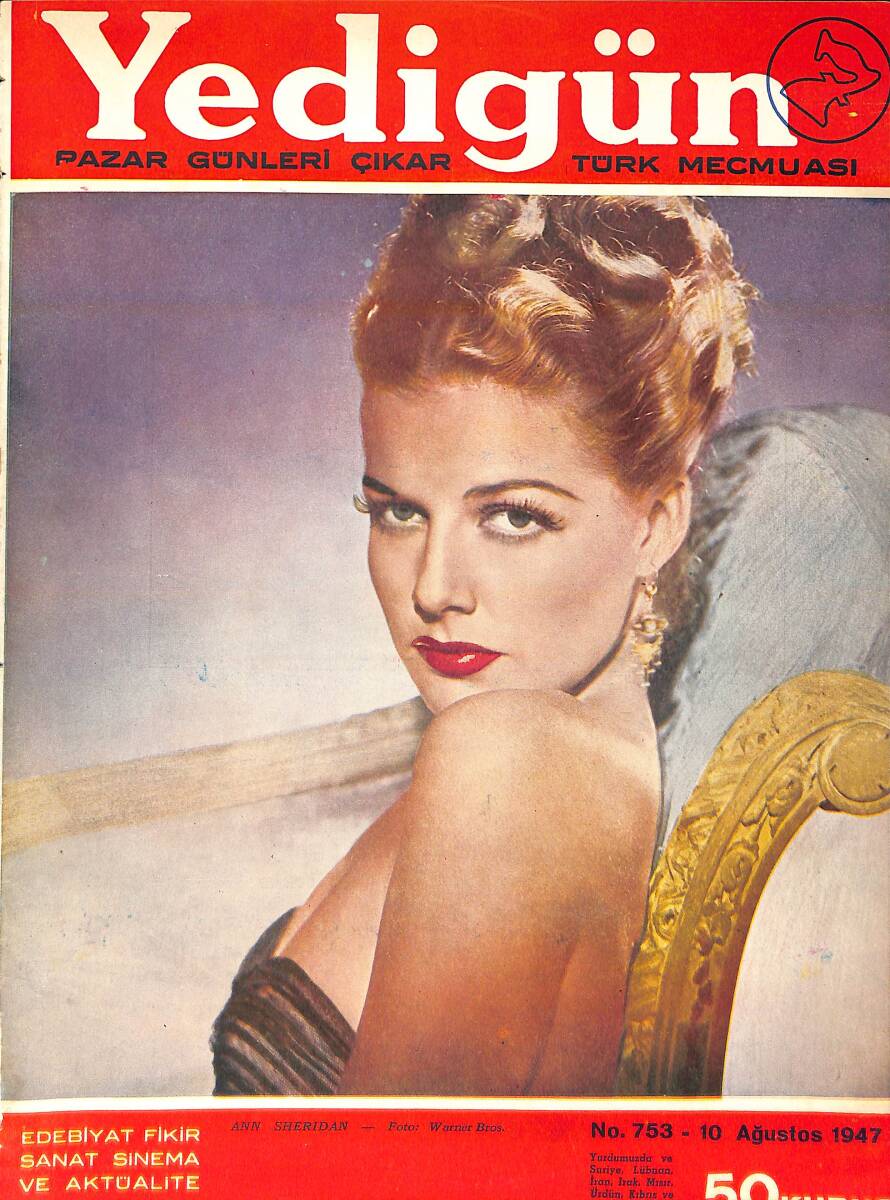 Yedigün Dergisi 10 Ağustos 1947 No.753 - Kapak: Ann Sheridan - Sait Faik Abasıyanık - Bedri Eser - İbrahim Alaettin Gövsa - Hikmet Feridun Es NDR93683 - 1