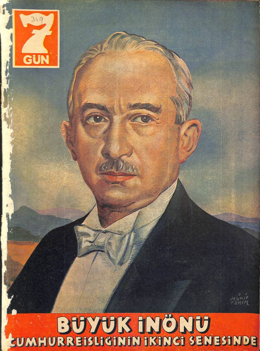 Yedigün Dergisi 14 Kasım (İkinciteşrin) 1939 No.349 - Kapak: Büyük İnönü Cumhurreisliğinin İkinci Senesinde - Fenerbahçe'ye Neler Oluyor NDR99545 - 1
