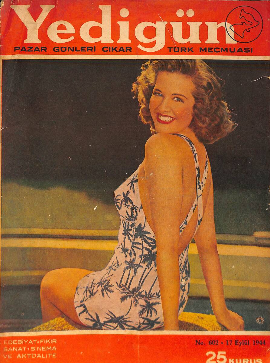 Yedigün Dergisi 17 Eylül 1944 No.602 - Almanya'nın İstilası - Joan Fontaine -Bette Davis - Maureen O'hara -Alman Devlet Reisine Düşman Olan Generaller NDR93511 - 1