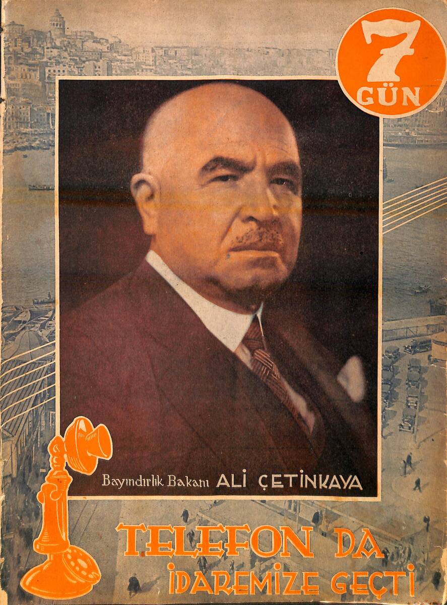 Yedigün Dergisi 18 Eylül 1935 No.132 - Bayındırlık Bakanı Ali Çetinkaya - Hüseyin Cahit Yalçın - Nuri Gündüz NDR95127 - 1
