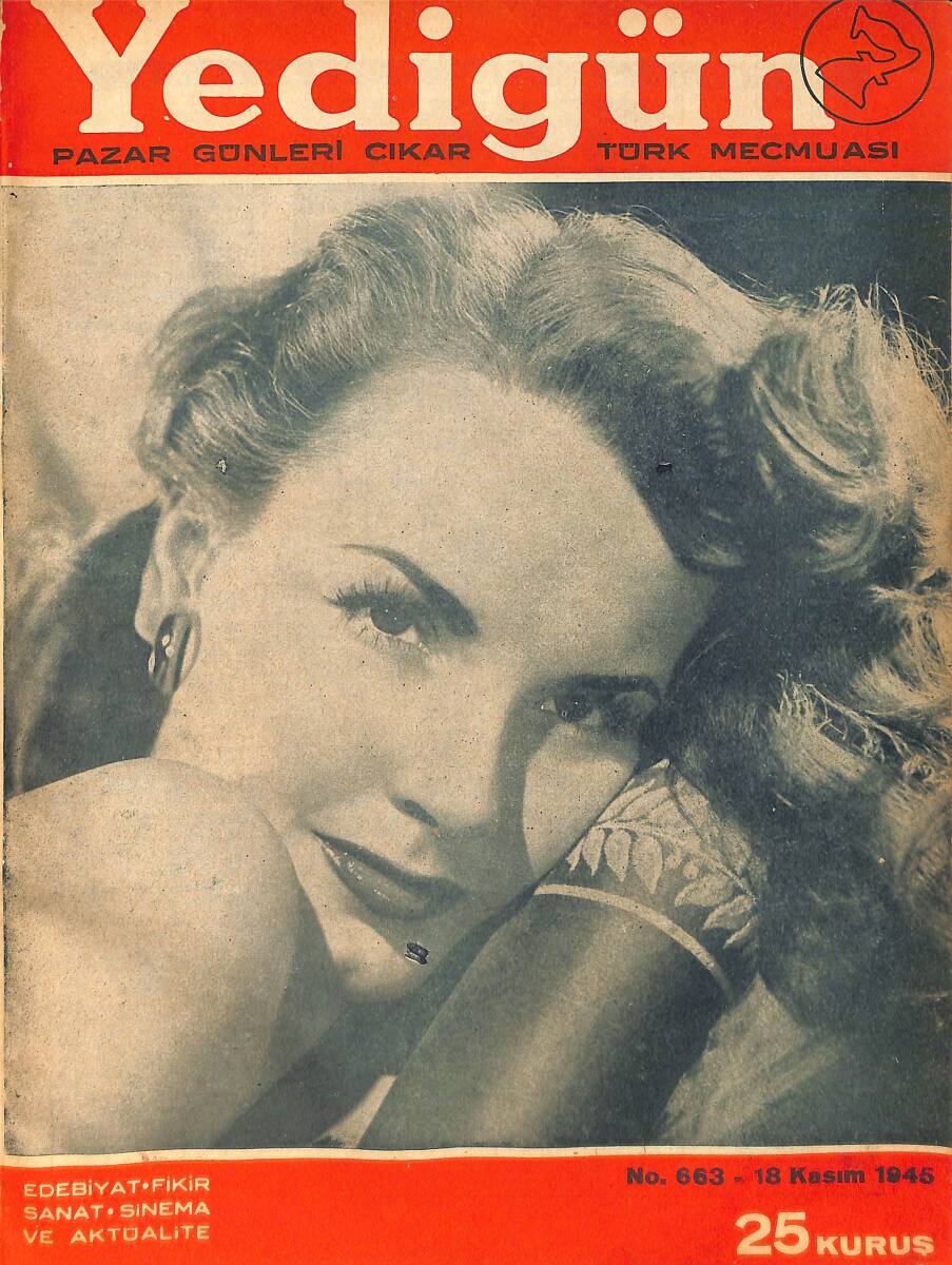 Yedigün Dergisi 18 Kasım 1945 No.663 - Hüseyin Cahit Yalçın - İbrahim Alaettin Gövsa - Sadun G. Savcı - Cahit Uçuk NDR93540 - 1