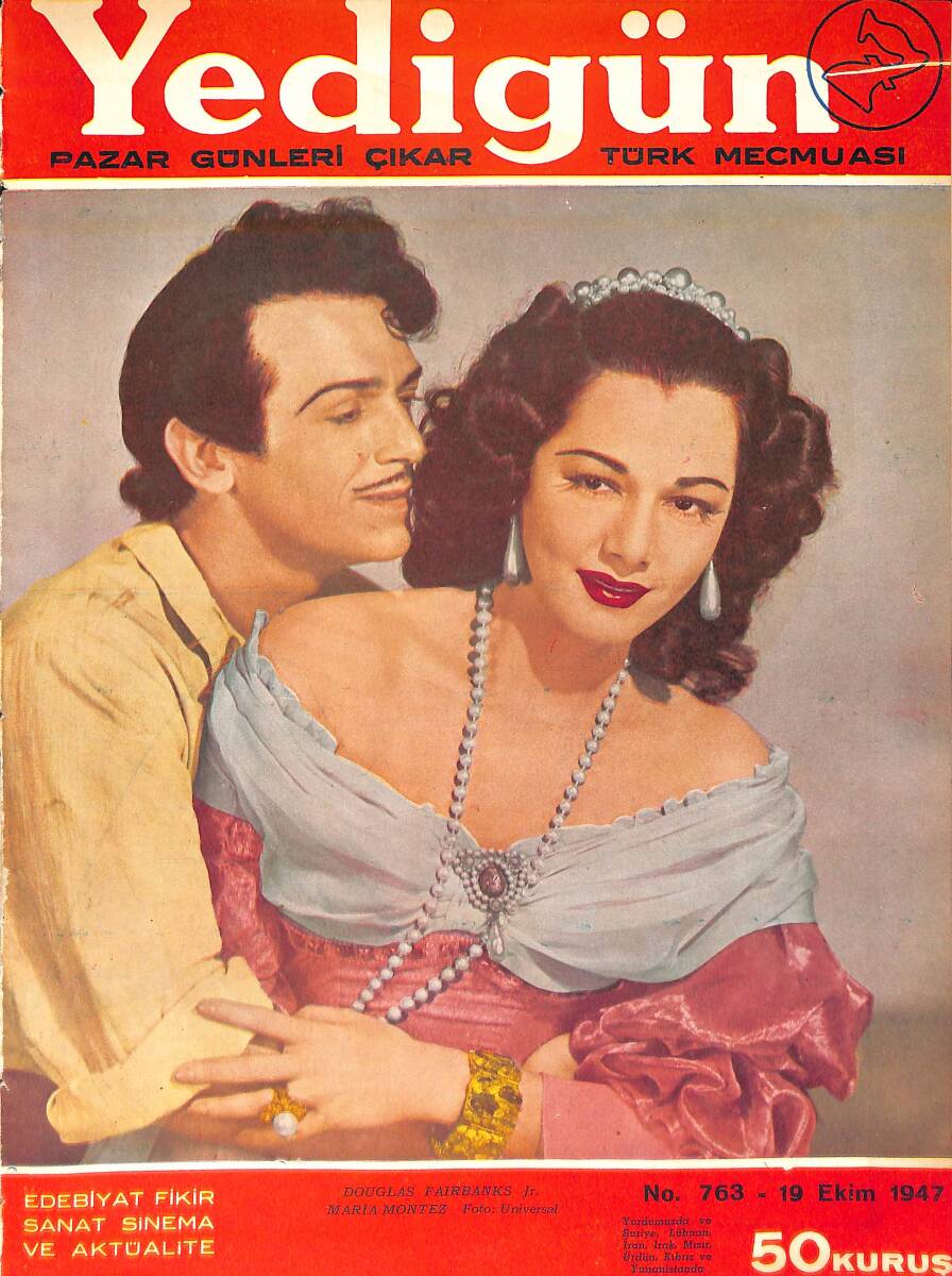 Yedigün Dergisi 19 Ekim 1947 No.763 - Kapak: Douglas Fairbanks Jr. ve Maria Montez - Sait Faik - Kerime Nadir - Rarım Çalapala NDR93563 - 1