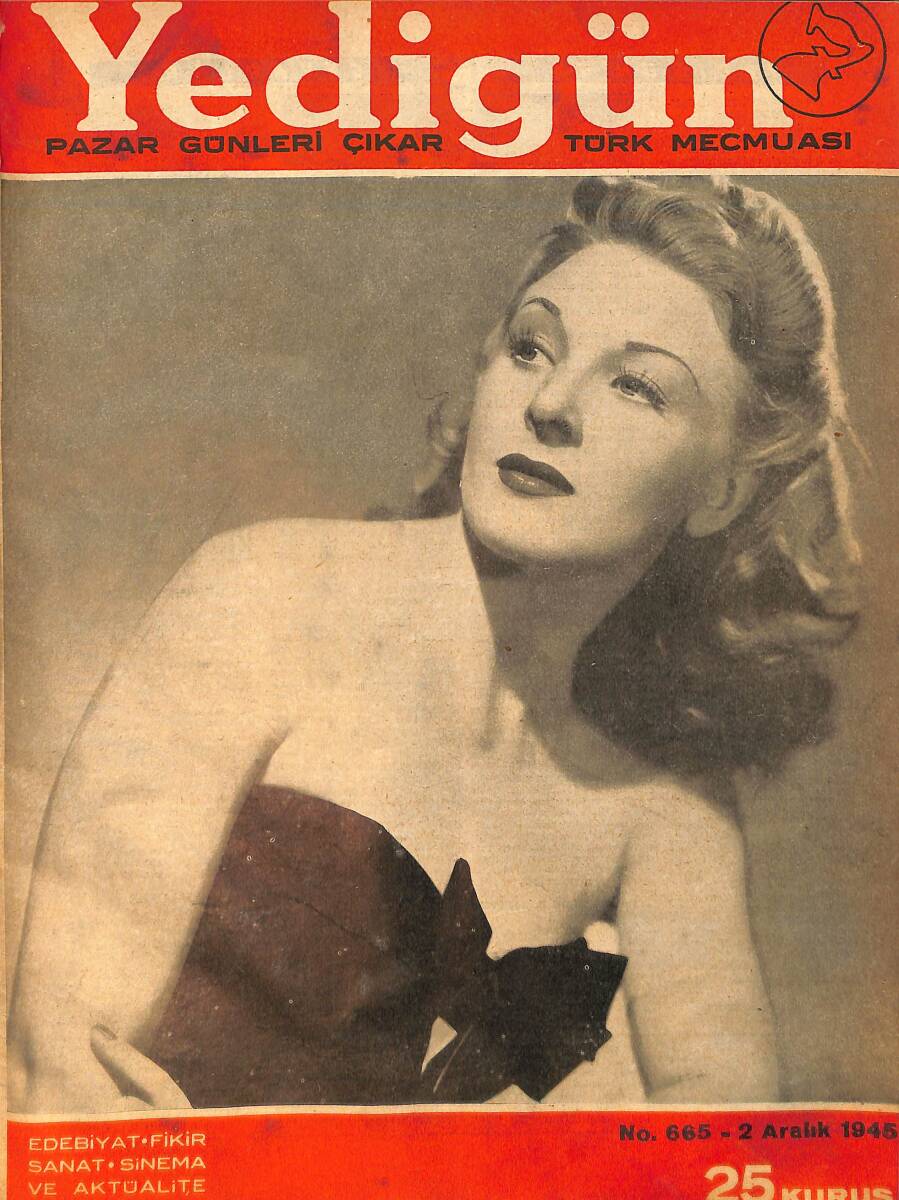 Yedigün Dergisi 2 Aralık 1945 No.665 - Amerika'da Televizyon Faaliyete Girdi - Nizamettin Nazif - Gail Russell - James Brawn NDR93538 - 1