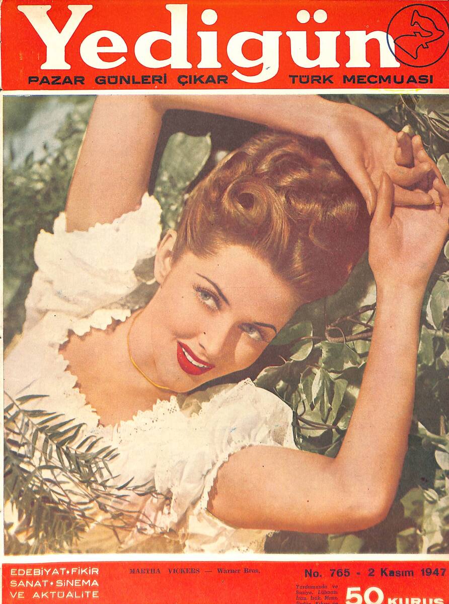 Yedigün Dergisi 2 Kasım 1947 No.765 - Kapak: Martha Vıckers - İbrahim Alaettin Gövsa - Rakım Çalapala - Kerime Nadir - Sait Faik - Cemil Cahit Cem NDR93562 - 2