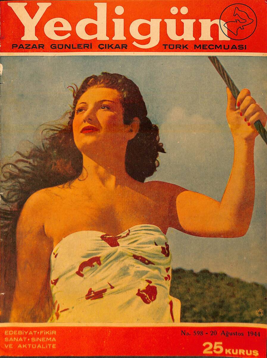 Yedigün Dergisi 20 Ağustos 1944 No.598 - Faruk Nafiz Çamlıbel - Kemal. M. Altınkaya - Baha Tevfik Tansel NDR95444 - 1