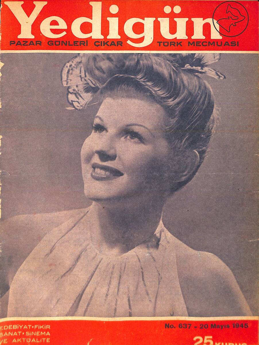 Yedigün Dergisi 20 Mayıs 1945 No.637 - Faruk Nafiz Çamlıbel - Ercüment Ekrem Talu - Ahmet Naim NDR95116 - 1