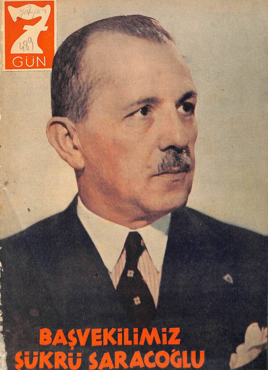 Yedigün Dergisi 20 Temmuz 1942 No.489 - Başvekilimiz Şükrü Saracoğlu Ve Kabinesi - Vahdet Gültekin - Murat Sertoğlu - İbrahim Alaettin Gövsa NDR93638 - 1
