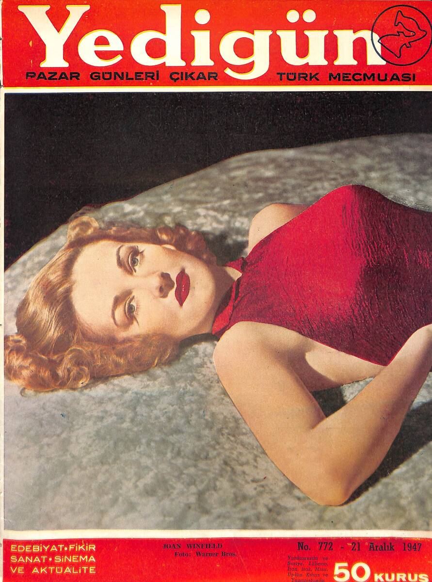 Yedigün Dergisi 21 Aralık 1947 No.772 - Kapak: Joan Winfield - Kerime Nadir - Tevfik Tuğrul - Hikmet Feridun Es - Sait Faik NDR93556 - 1
