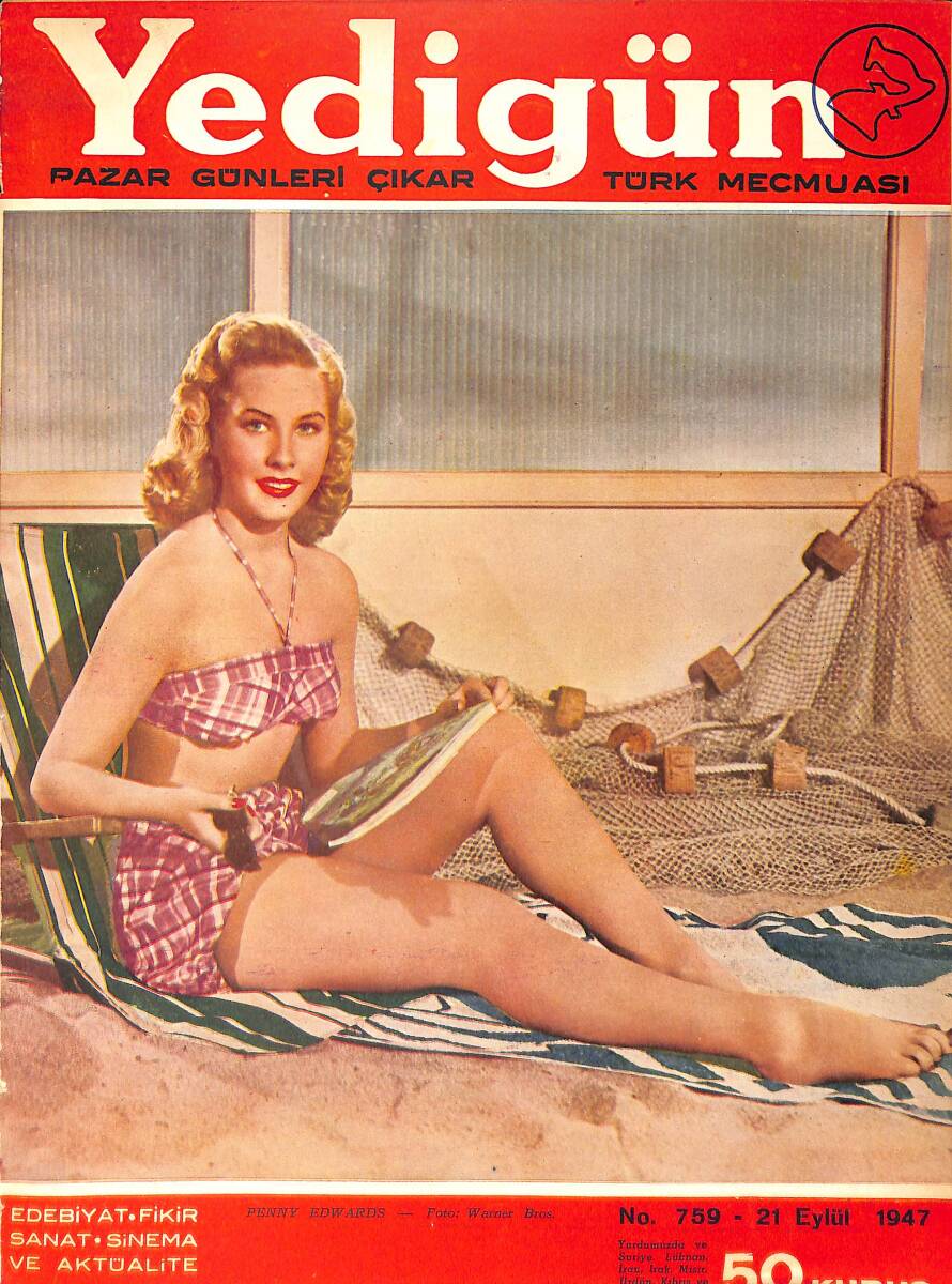Yedigün Dergisi 21 Eylül 1947 No.759 - Kapak: Penny Edwards - Hikmet Feridun Es - Kerime Nadir - Sadun G. Savcı - İbrahim Hakkı Konyalı NDR93567 - 1