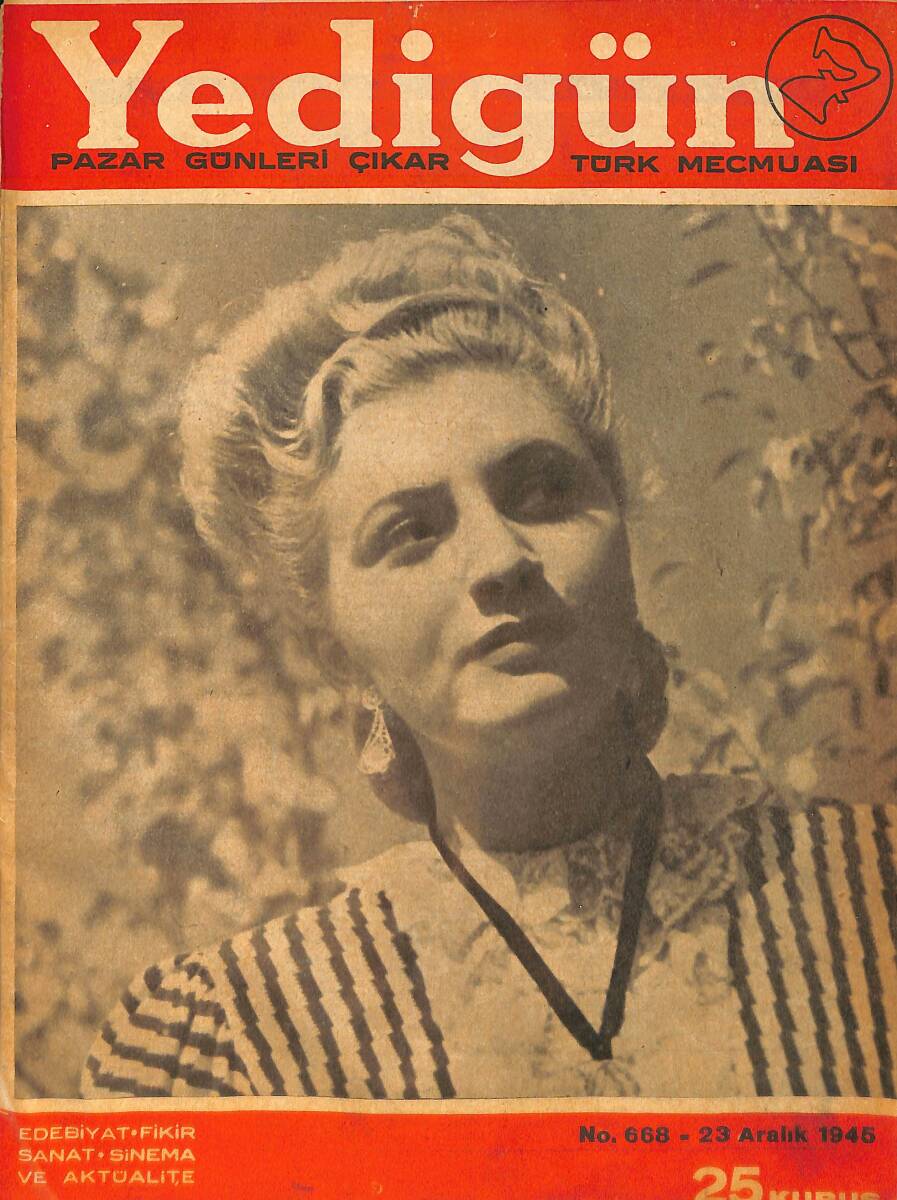 Yedigün Dergisi 23 Aralık 1945 No.668 - Kapak: Gülistan Güney - Moskova Konferansı-Cahit Uçuk - Fenerbahçe ve Beşiktaş Takımları Karşı Karşıya Geldi NDR93535 - 1