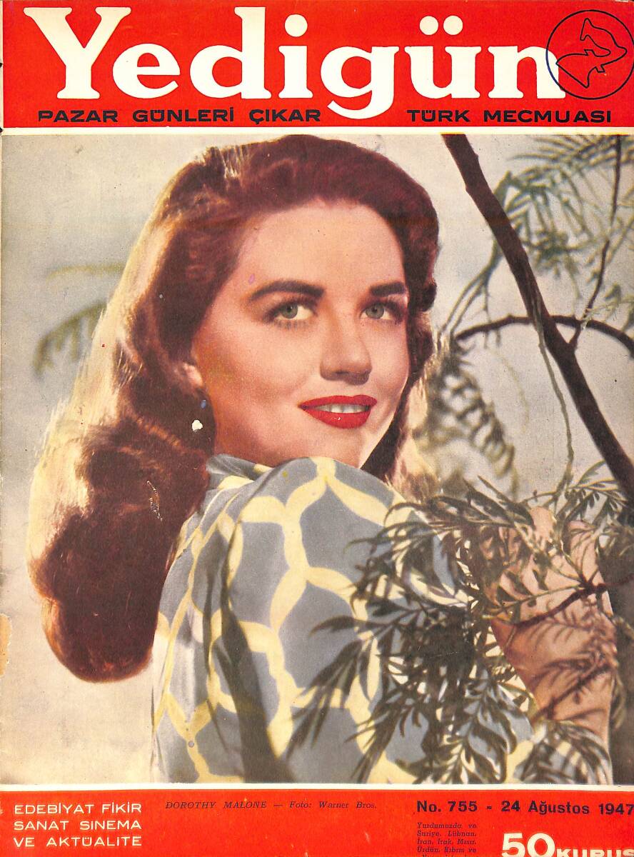 Yedigün Dergisi 24 Ağustos 1947 No.755 - Kapak: Dorothy Malone - Helen Perry - John Payne - Sait Faik Abasıyanık - Pazar Konuşması NDR93685 - 1