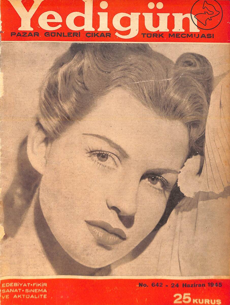 Yedigün Dergisi 24 Temmuz 1945 No.642 - Aka Gündüz - Ragıp Şevki Yeşim - Sadun G. Savcı - Feride Özpay NDR95123 - 1
