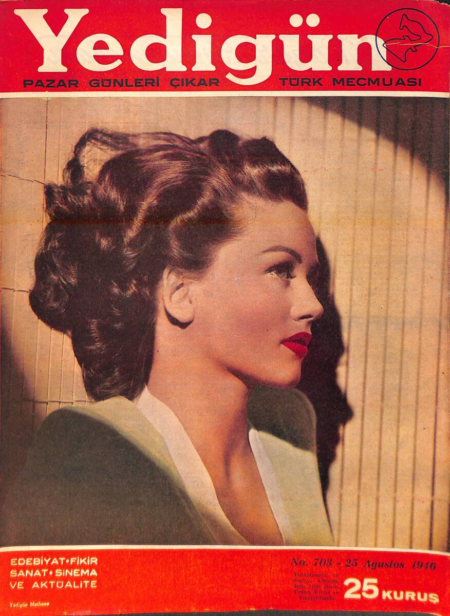 Yedigün Dergisi 25 Ağustos 1946 No.703 - İbrahim Alaettin Gövsa - Sadun G. Savcı - Bakım Çalapala - Kerime Nadir - Nizamettin Nazif NDR95434 - 1