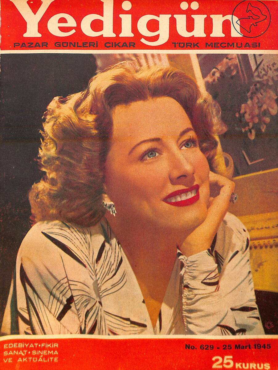 Yedigün Dergisi 25 Mart 1945 No.629 - Hüseyin Cahit Yalçın - Hatemi Senih Sarp - Nizamettin Nazif - Musa Ataş NDR95109 - 1