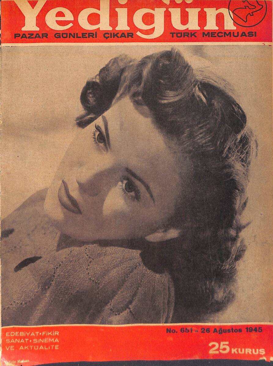 Yedigün Dergisi 26 Ağustos 1945 No.651 - Hateni Senih Sarp - Rakım Çalapala - Ragıp Şevki Yeşim - Dr. Nuri Ömer Ergene - Nizamettin Nazif NDR93550 - 1