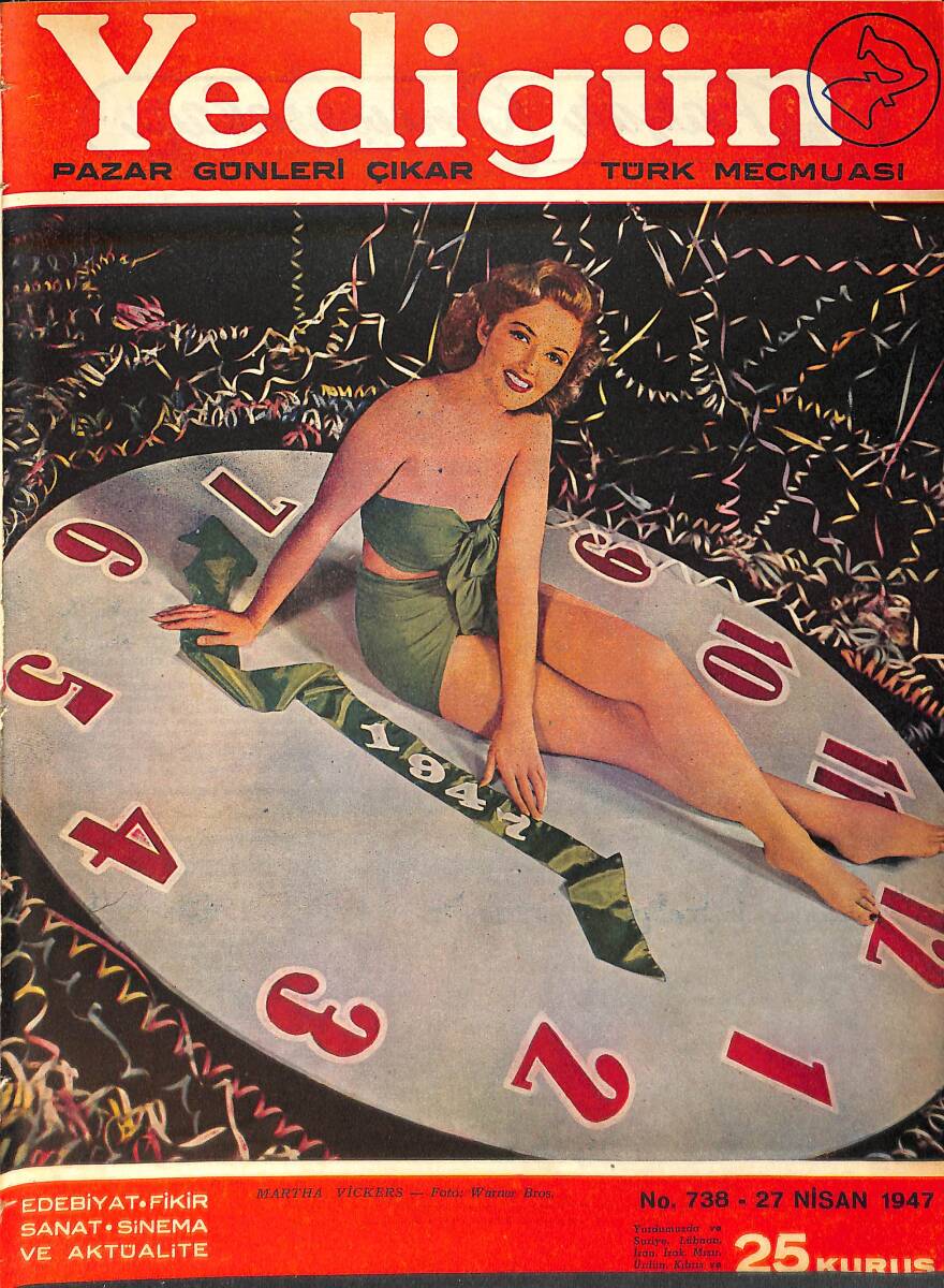 Yedigün Dergisi 27 Nisan 1947 No.738 - Kapak: Martha Vickers - Ann Sheridan - Afşin Oktay - Dr. Nuri Ömer Ergene - İbrahim Alaettin Gövsa - Bedri Eser NDR93668 - 1