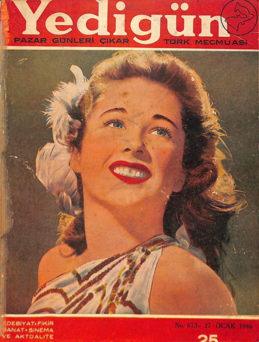 Yedigün Dergisi 27 Ocak 1946 No.673 - Amerikan Ordusu Akdeniz'de - Dr. Nuri Ergene - Rakım Çalapala - Anita Louise - Cornel Wilde - Evelyn Keyes NDR93530 - 1