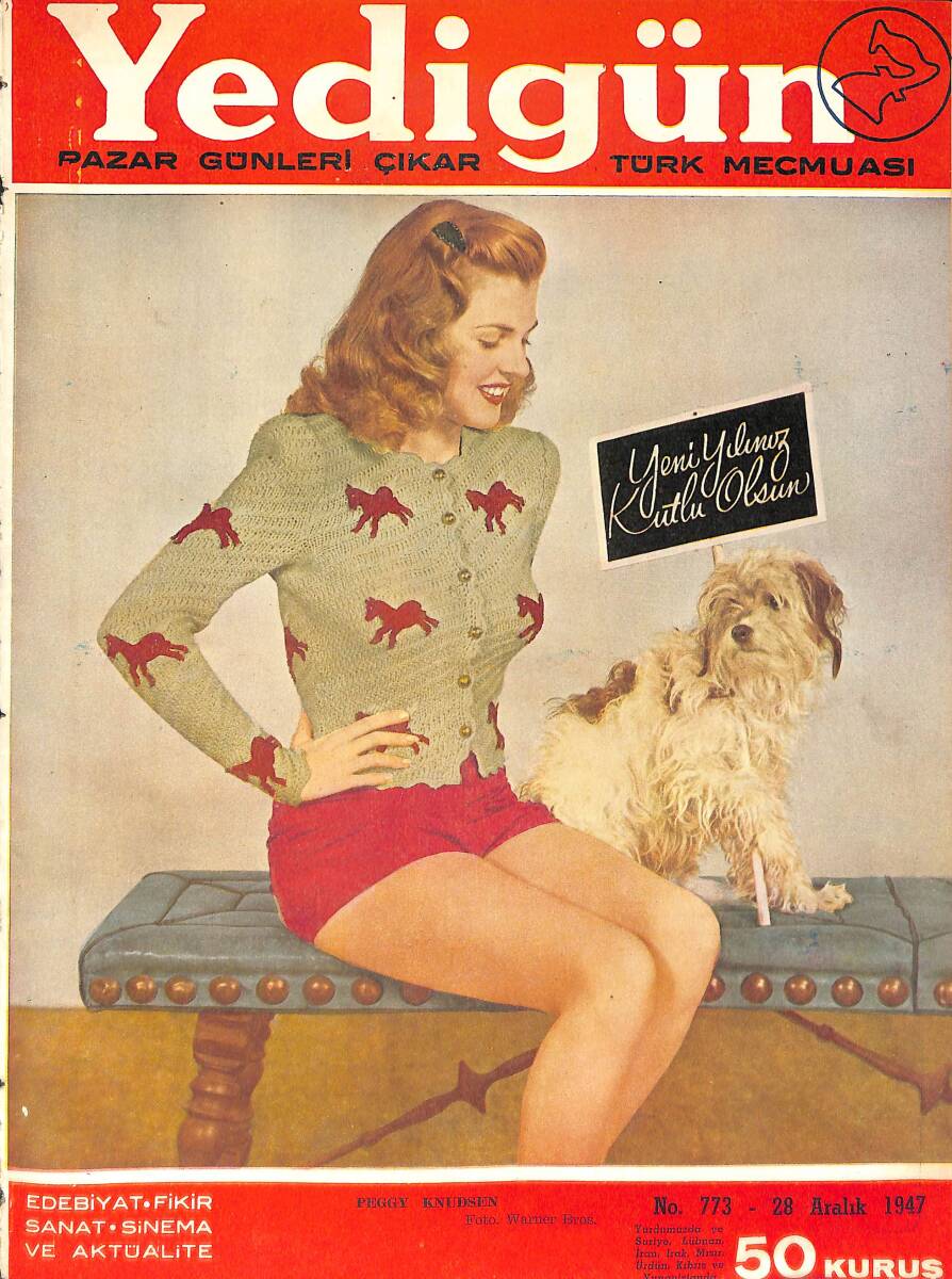 Yedigün Dergisi 28 Aralık 1947 No.773 - Peggy Knudsen - Hikmet Feridun Es - Rakım Çalapala - Sadun G. Savcı - Kerime Nadir - Pazar Konuşmaları NDR93555 - 1
