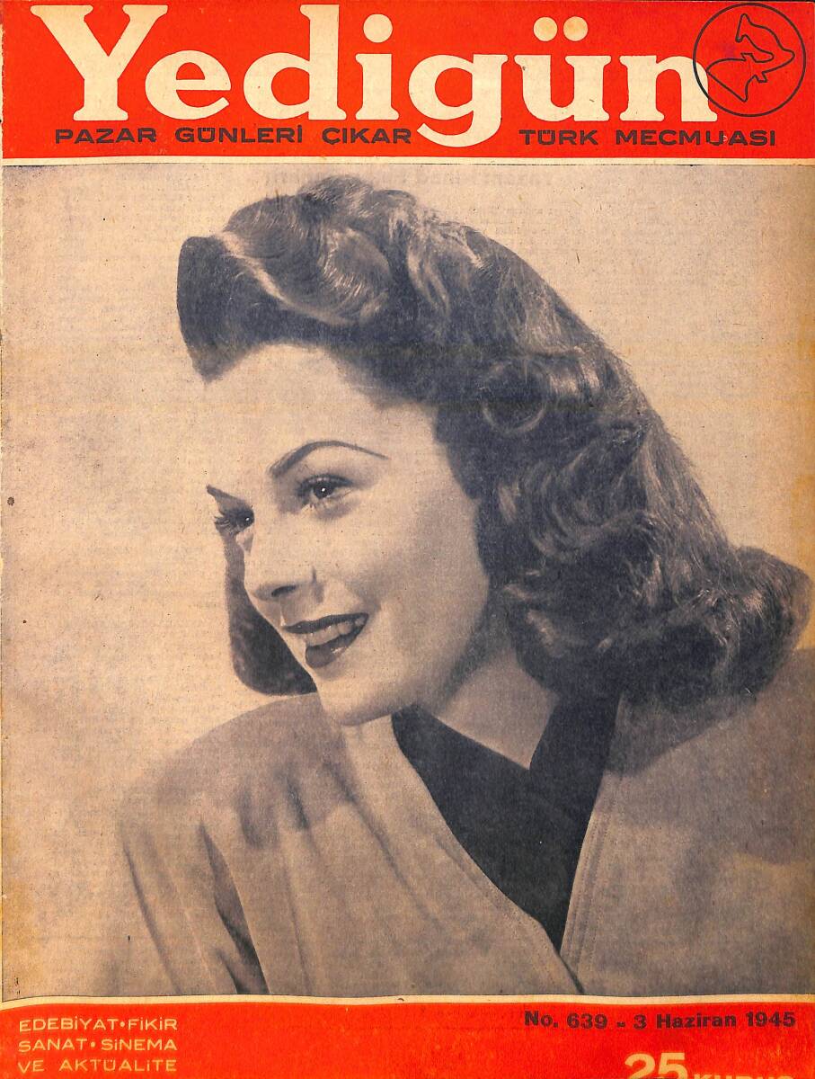 Yedigün Dergisi 3 Haziran 1945 No.639 - Ramiz Gökçe - Nihad Sami Banarlı - Ahmet Naim Çıladur NDR95118 - 1