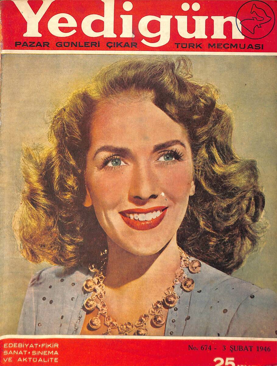 Yedigün Dergisi 3 Şubat 1946 No.674 - Harpten Sulha Geçiş - Hüseyin Cahit Yalçın - Ragıp Şevki Yeşim - Cemal Tollu'nun Resim Sergisi - Judy Garland NDR93529 - 1