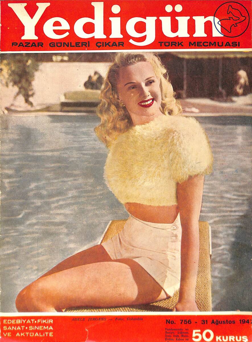 Yedigün Dergisi 31 Ağustos 1947 No.756 - Kapak: Adele Jergens - İbrahim Alaettin Gövsa - Hekmet Feridun Es - Ferdi Tuğman - Bedri Eser NDR93526 - 1