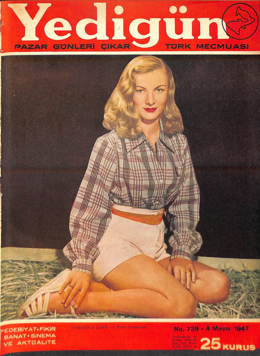 Yedigün Dergisi 4 Nisan 1947 No.739 - Kapak: Veronica Lake - Ida Lupito - Rize Çayı - Bir Uçak Yolcusu Neler Bilmeli - Cemil Cahit Cem NDR93669 - 1