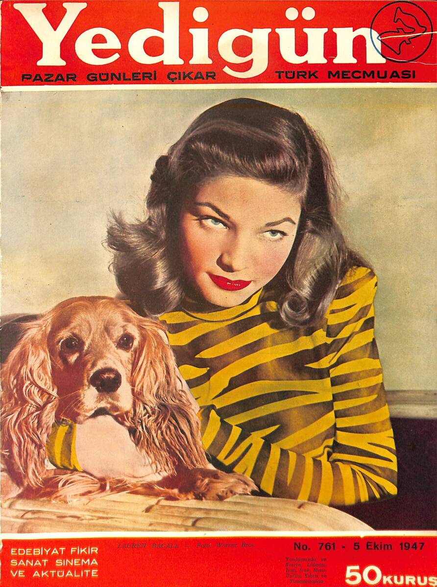 Yedigün Dergisi 5 Ekim 1947 No.761 - Kapak: Lauren Bacall - Hikmet Feridun Es - Cemaleddin Bildik - Kerime Nadir - Pazar Konuşmaları NDR93565 - 1
