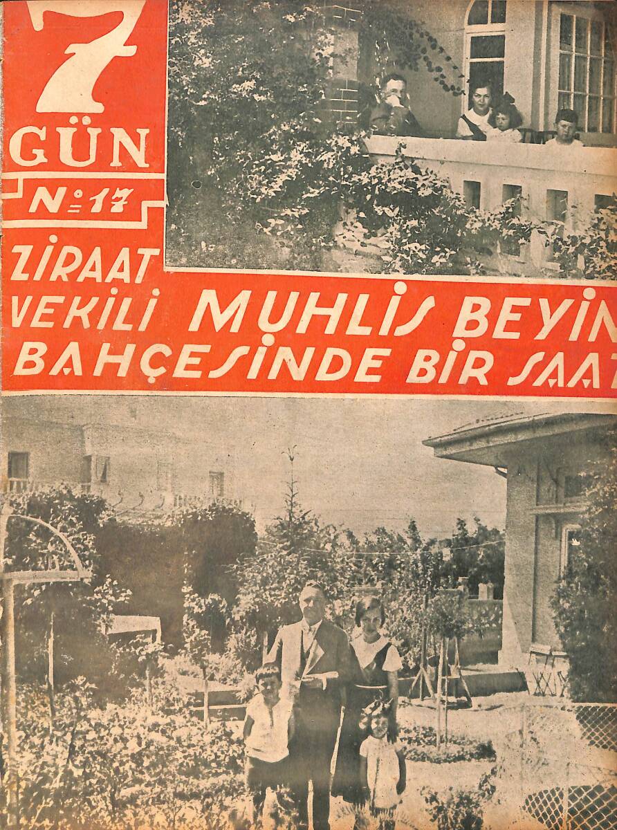 Yedigün Dergisi 5 Temmuz 1933 No.17 - Peyami Safa - Sadri Etem Bey Anadolu Ziyaretinde - Dr. Hertz - Ziraat Vekilimiz Muhlis Bey NDR95696 - 1