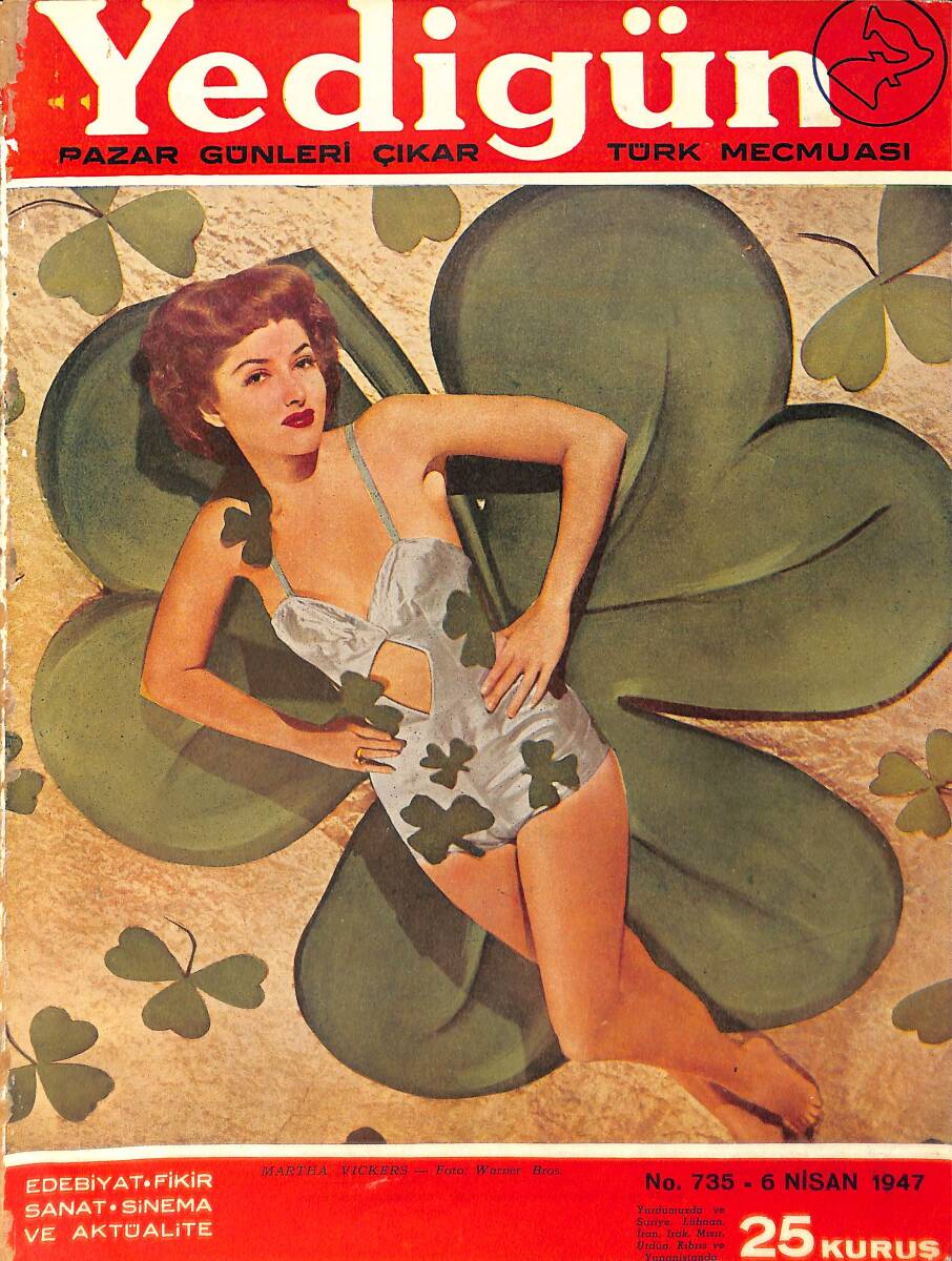Yedigün Dergisi 6 Nisan 1947 No.735 - Kapak: Martha Vickers - Bette Davis - Paul Lukas - Bedri Eser - Rakım Çalapala NDR93665 - 1