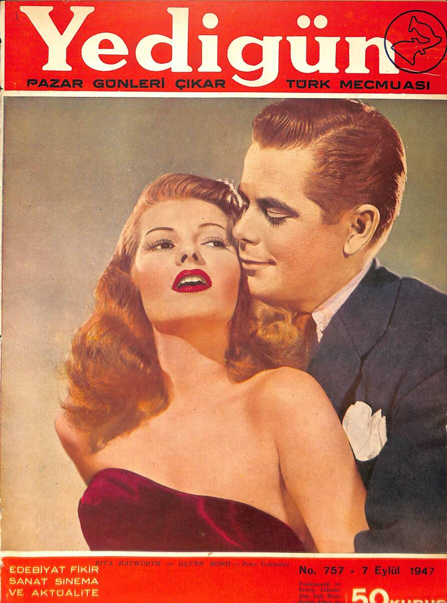 Yedigün Dergisi 7 Eylül 1947 No.757- Rita Hayworth - Glynn Rord - Asya'da İki Yeni Devlet 