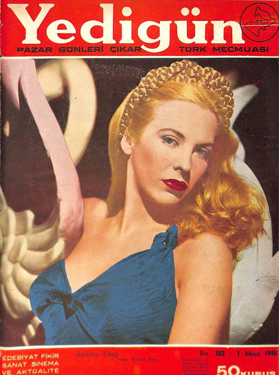 Yedigün Dergisi 7 Mart 1948 No.783 - Kapak: Andrea King - Amerika'da ki Havacılarımız - Kadına Neler Söylenir Neler Söylenmez - Ayşe Tez NDR93720 - 1