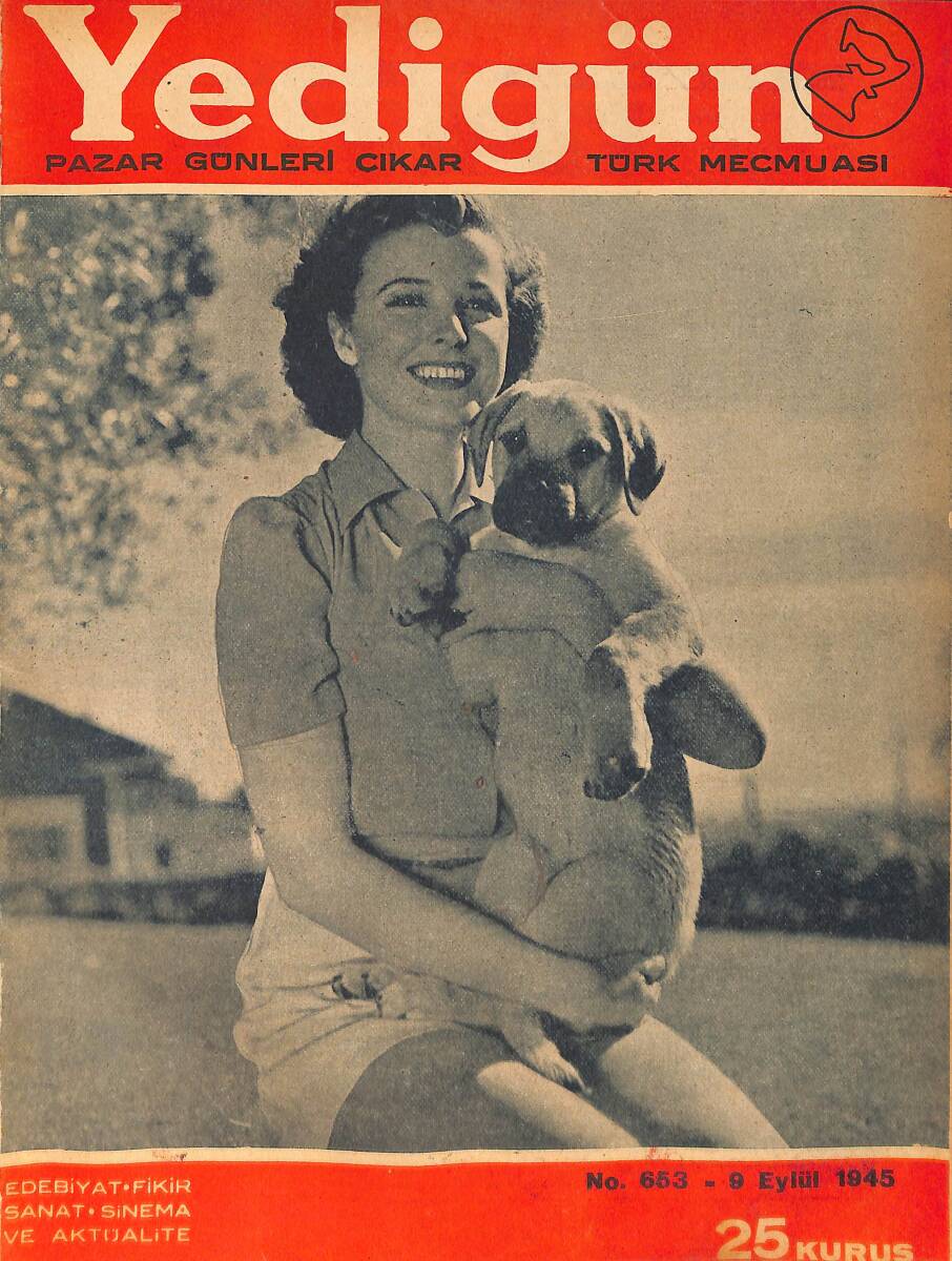 Yedigün Dergisi 9 Eylül 1945 No.653 - Ahmet Naim - Rakım Çalapala - Aziz Nesin - Nihad Sami Banarlı - Nizamettin Nazif - Ercüment Ekrem Talu NDR93548 - 1