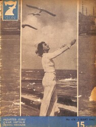 Yedigün Dergisi 9 Mart 1942 No.470 - Beklenen Bahar Sonunda Geldi - Japonya'nın Sırrı - İnsan Azmanları - Harp Tezgahları, Sulh Tezgahları NDR93654 - Gökçekoleksiyon