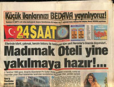 Yeni 24 Saat Gazetesi 23 Haziran 1996 - Madımak Oteli Yine Yakılmaya Hazır !.. - Yeşim Salkım Pariste Reklam Filmi Çekecek GZ123111 - 1