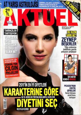 Yeni Aktüel Dergisi 25 MAYIS 2011 - ZEYNEP BEŞERLER RÖPORTAJ, FERHAN ŞENSOY, PICASSONUN EROTİK KODLARI DRG628 - 1