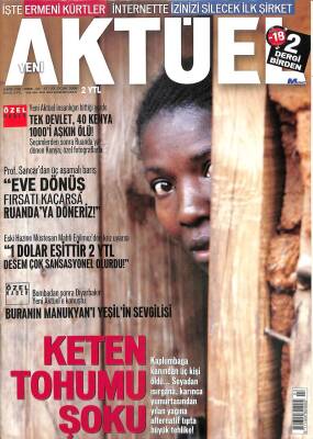 YENİ AKTÜEL Sayı 132 17-23 Ocak 2008 Tek Devlet 40 Kenya, Prof.Sancardan 3 Aşamalı Barış KTP2678 - 1