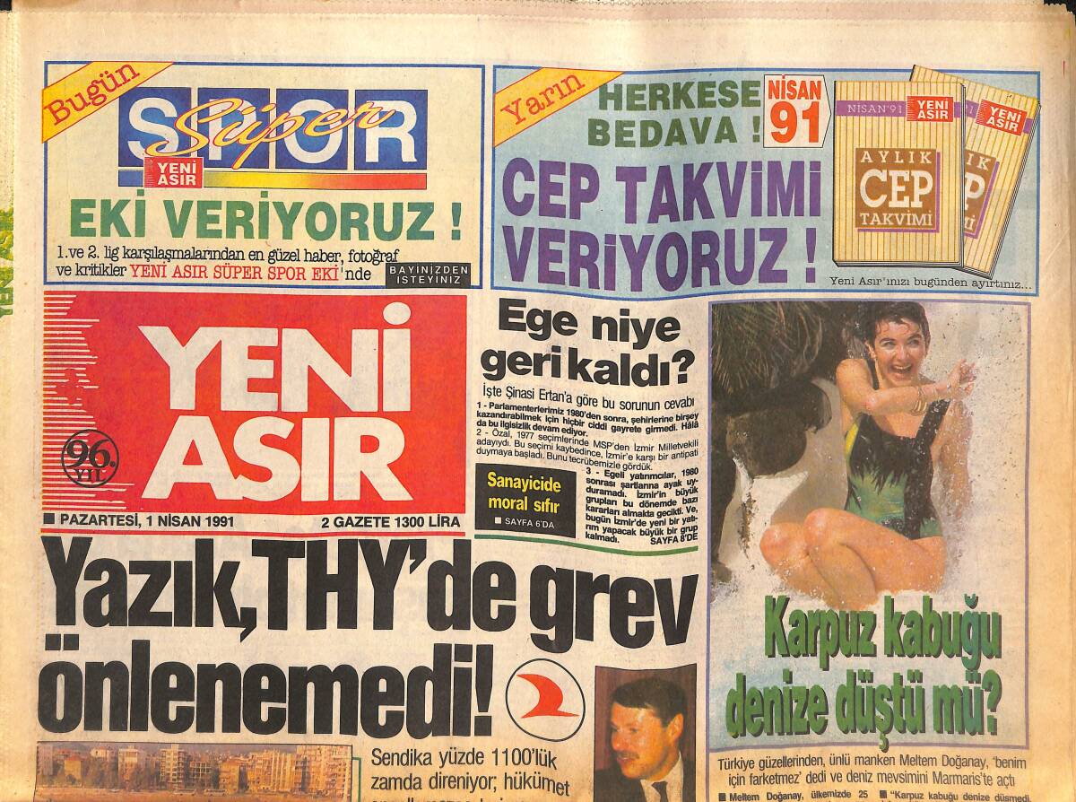 Yeni Asır Gazetesi 1 Nisan 1991 - Yazık , THY'de Grev Önlenemedi ! - Ege Niye Geri Kaldı ? GZ134066 - 1