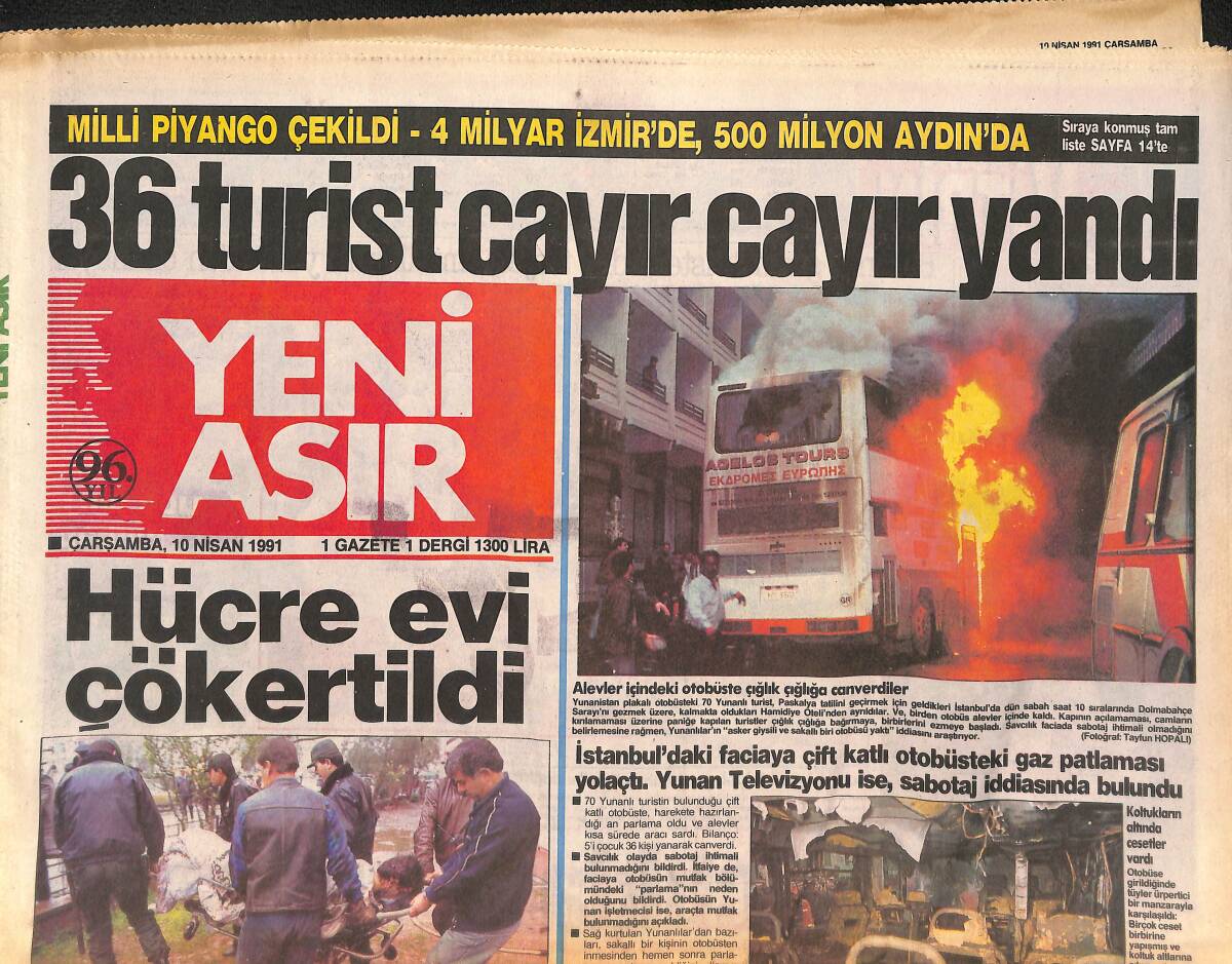 Yeni Asır Gazetesi 10 Nisan 1991 - Alevler İçindeki Otobüste Çığlık Çığlığa Can Verdiler - Hücre Evi Çökertildi - Hakimin Önünde Cinayet İşlendi GZ132268 - 1