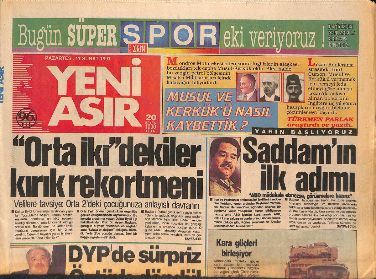 Yeni Asır Gazetesi 11 Şubat 1991 - Saddam'ın İlk Adımı; ABD Müdahale Etmezse, Görüşmeye Hazırız - Kuşadası Teksas'a Döndü GZ132322 - 1