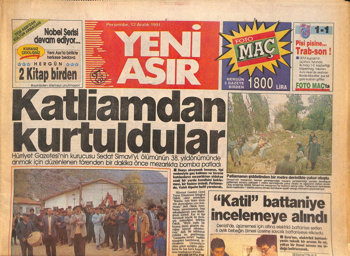 Yeni Asır Gazetesi 12 Aralık 1991 - Mezarlıkta Yıldönümünde Bomba Patladı - Akhisarlı Sporcu Öldürüldü - Elektrikli Battaniye Bebeğin Ölüm Sebebi Oldu GZ132296 - 1