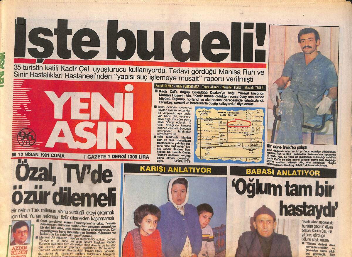 Yeni Asır Gazetesi 12 Nisan 1991 - 35 Turistin Katili Kadir Çal Suç İşlemeye Müsait Raporu Verilmişti - Hakan Ural'a 1.5 Yıl Hapis GZ132266 - 1