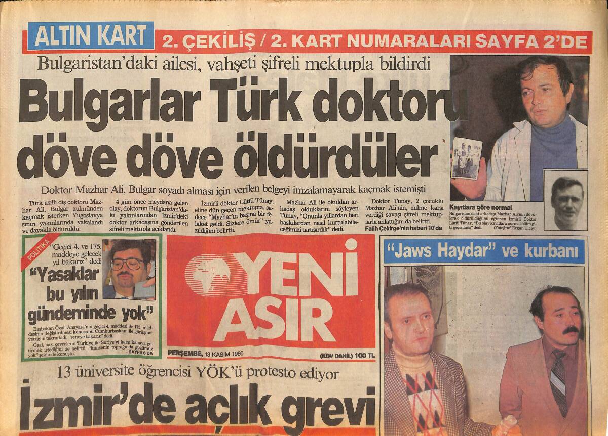 Yeni Asır Gazetesi 13 Kasım 1986 - Bulgarlar Türk Doktorunu Döverek Öldürdü - İzmir'de Açlık Grevi - İrlanda'yı Ezdik Ama Millilerimiz Gol Atamadı GZ132257 - 1