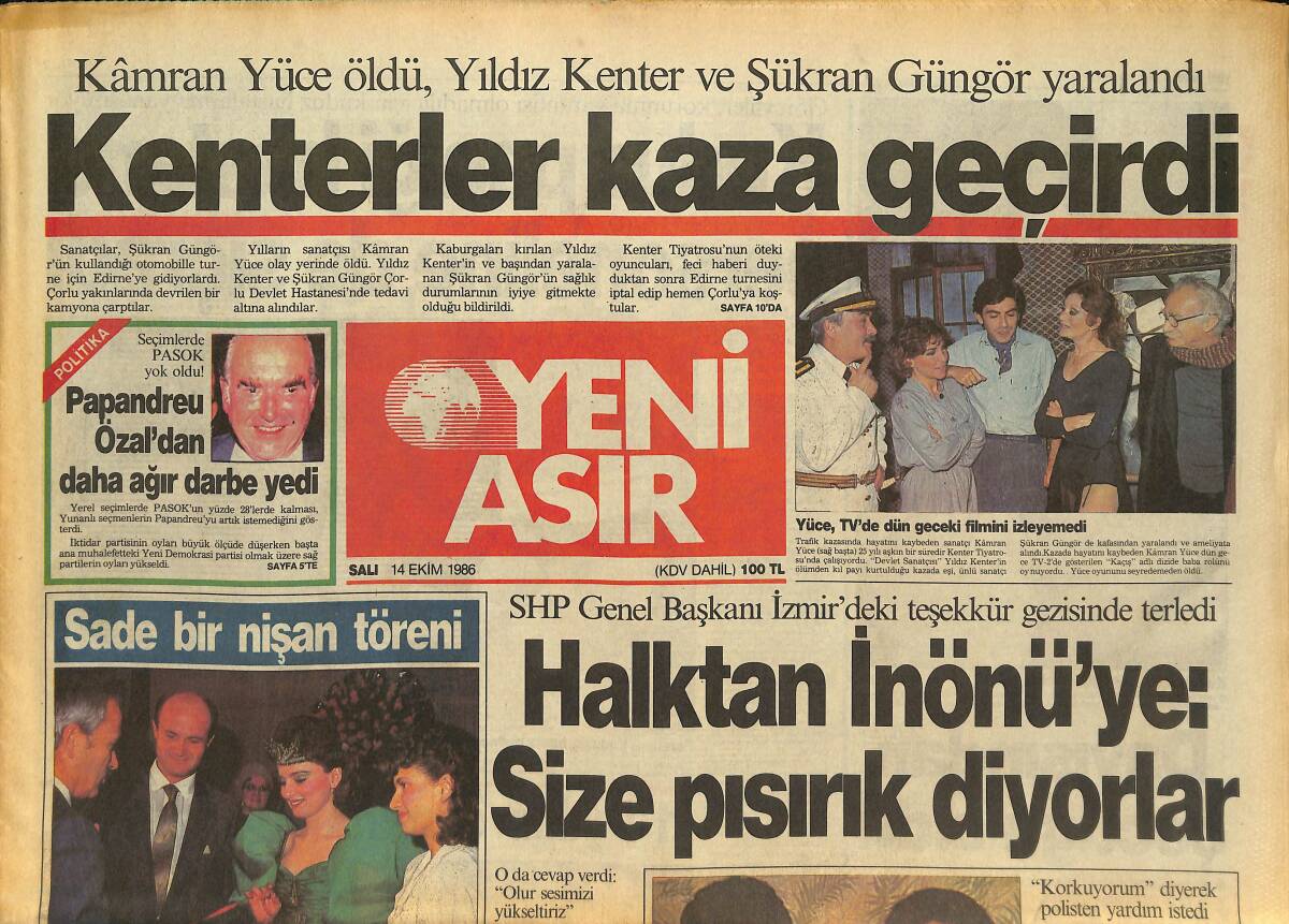 Yeni Asır Gazetesi 14 Ekim 1986 - Kenterler Kaza Geçirdi - Pakdemirli Kızını Manisa'ya Verdi GZ133569 - 1