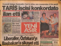 Yeni Asır Gazetesi 16 Temmuz 1988 - Evren Kızlarını Sıraya Soktu - TARİŞ İşçisi Konkordato İlan Etti GZ132075 - Gökçekoleksiyon