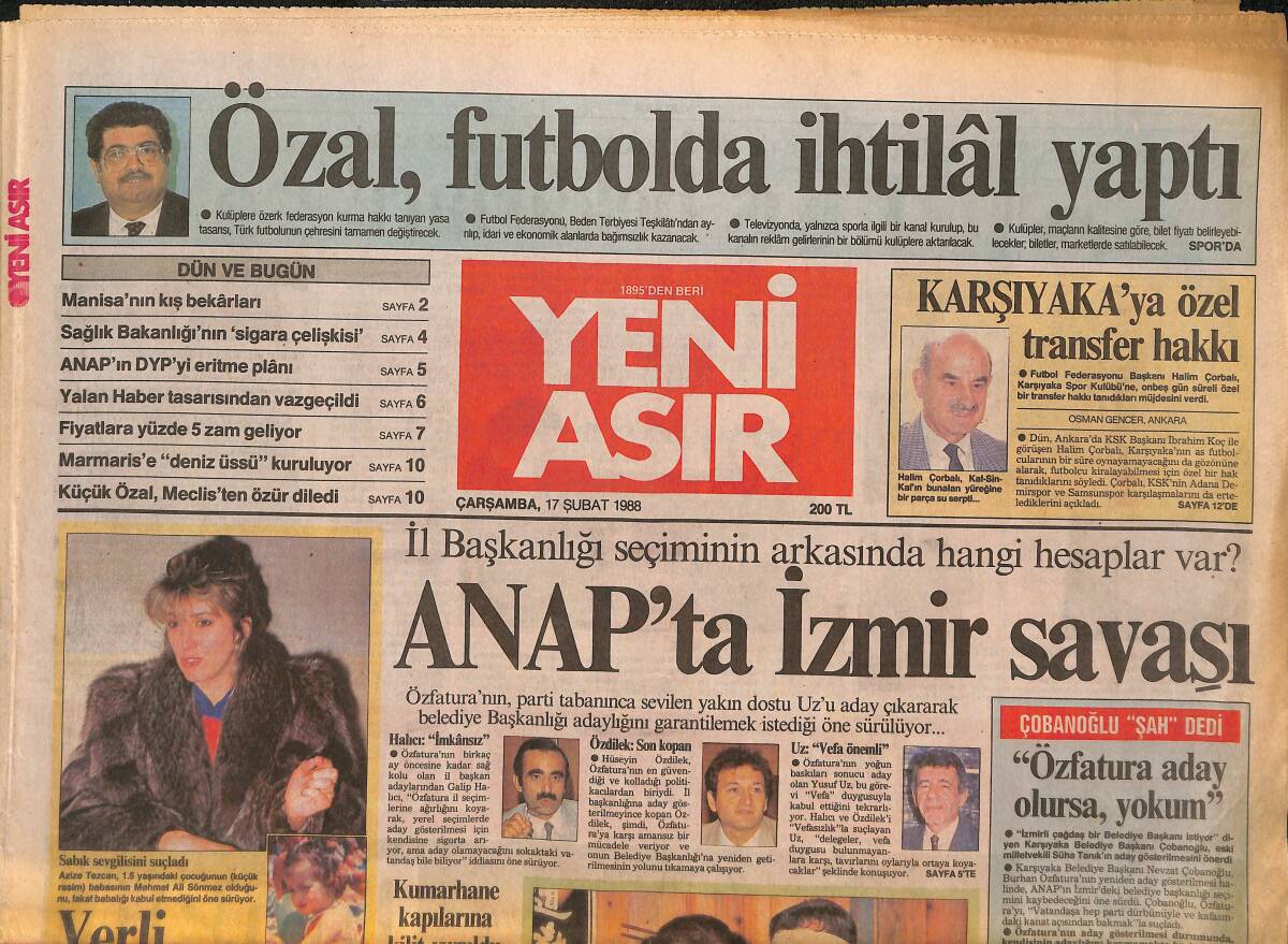 Yeni Asır Gazetesi 17 Şubat 1988 - Küçük Özal, Meclisten Özür Diledi - Perihan Abla'da Japon Mucizesi - Özal, Futbolda İhtilal Yaptı GZ132192 - 1