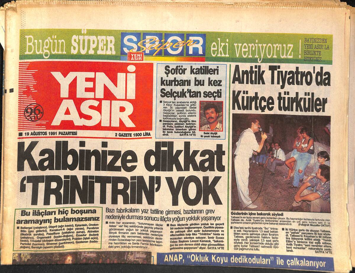 Yeni Asır Gazetesi 19 Ağustos 1991 - İbrahim Tatlıses'ten Antik Tiyatroda Kürtçe Türküler - Özal, Bodrumla Barıştı GZ134778 - 1