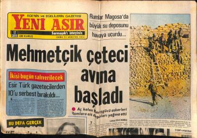 Yeni Asır Gazetesi 23 Ağustos 1974 - Mehmetçik Çeteci Avına Başladı GZ56238 - 1