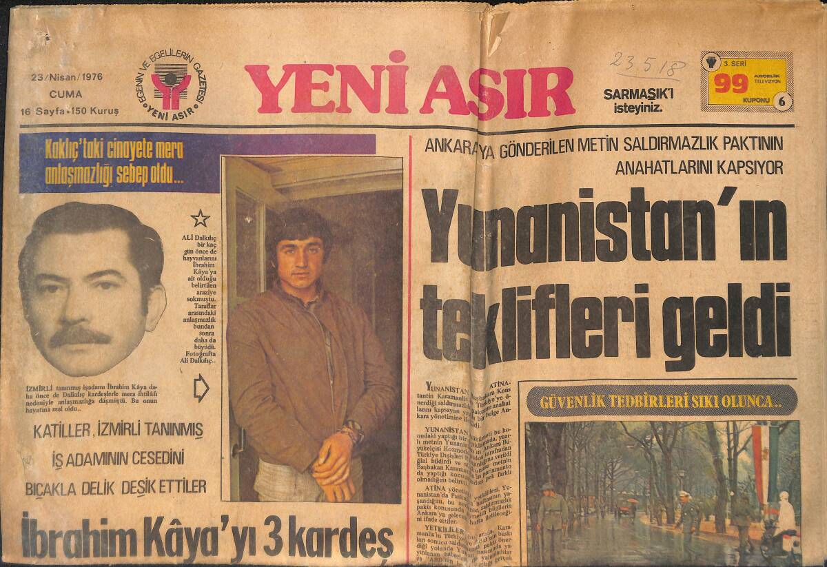 Yeni Asır Gazetesi 23 Nisan 1976 - Yunanistan'ın Teklifleri Geldi - İbrahim Kaya'ya Pusu Kuruldu GZ132764 - 1