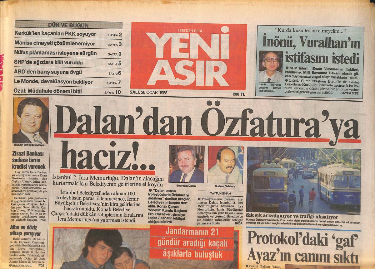 Yeni Asır Gazetesi 26 Ocak 1988 - Dalan'dan Özfatura'ya Haciz - İnönü , Vuralhan'ın İstifasını İstedi GZ133657 - 1